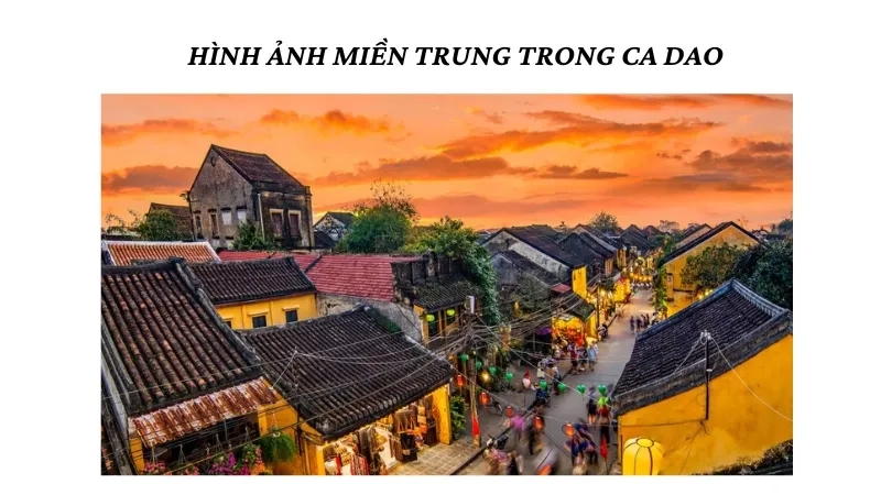 Hình ảnh miền Trung trong ca dao
