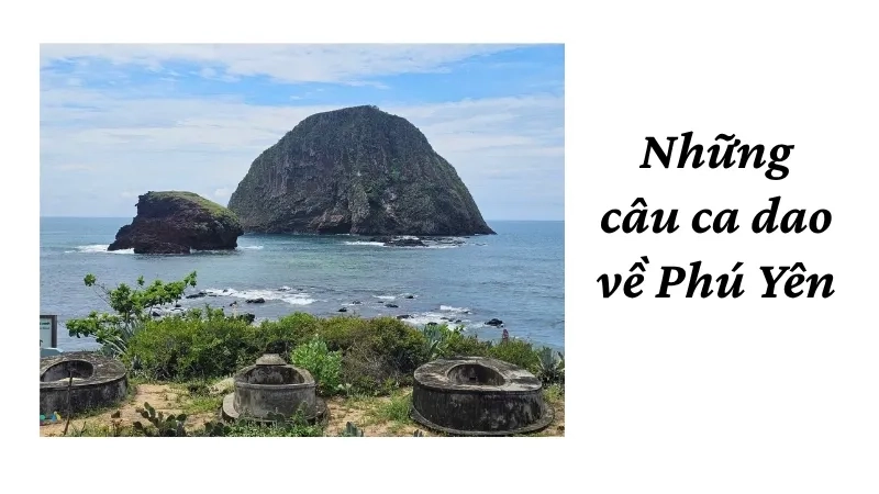 Những câu ca dao về Phú Yên