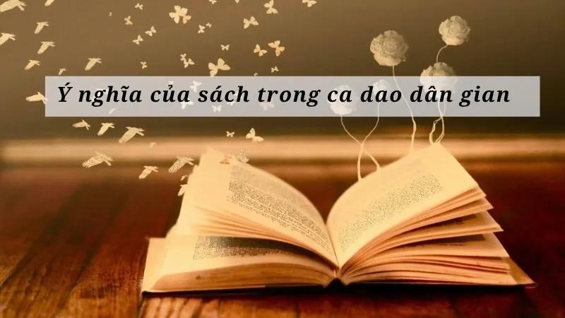 Ý nghĩa của sách trong ca dao dân gian