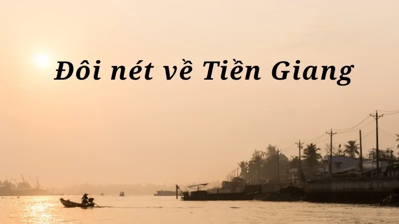 Đôi nét về Tiền Giang