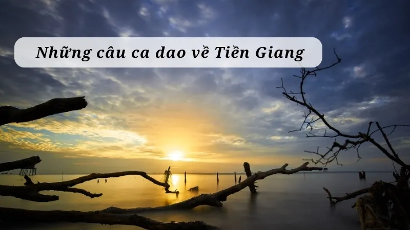 Những câu ca dao về Tiền Giang