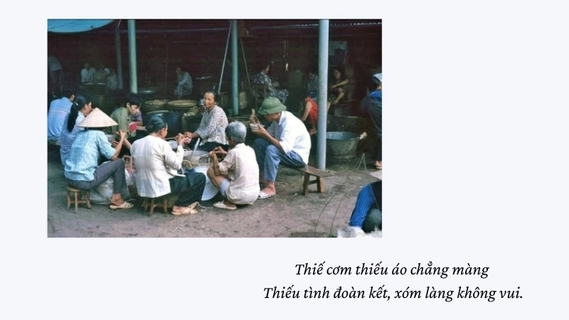 Thiế cơm thiếu áo chẳng màng Thiếu tình đoàn kết, xóm làng không vui
