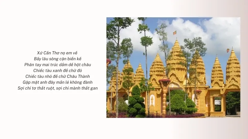 Xứ Cần Thơ nọ em về Bấy lâu sông cận biển kề