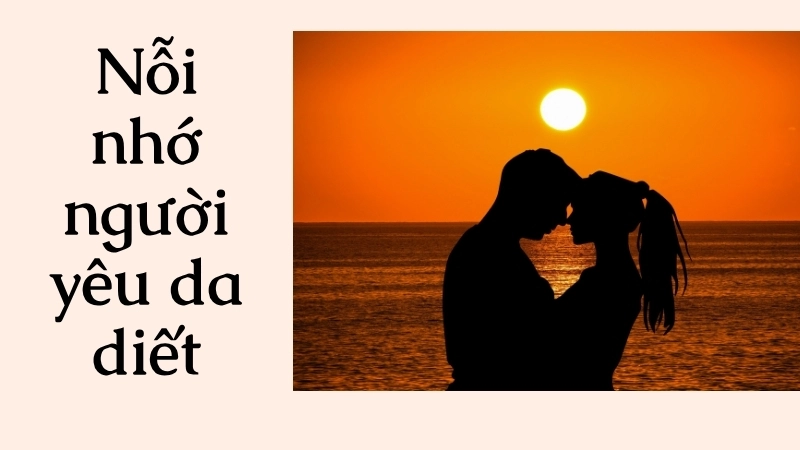 Nỗi nhớ người yêu da diết