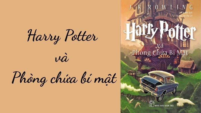 Tóm tắt Harry Potter 2 nội dung cốt truyện chính xác