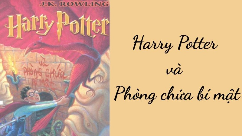 Tóm tắt Harry Potter tập 2 ngắn gọn dễ hiểu