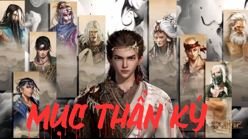 Tóm tắt truyện Mục Thần Ký đầy đủ các phần nổi bật