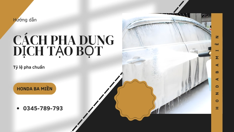 Cách pha dung dịch tạo bọt giúp sạch mà tiết kiệm