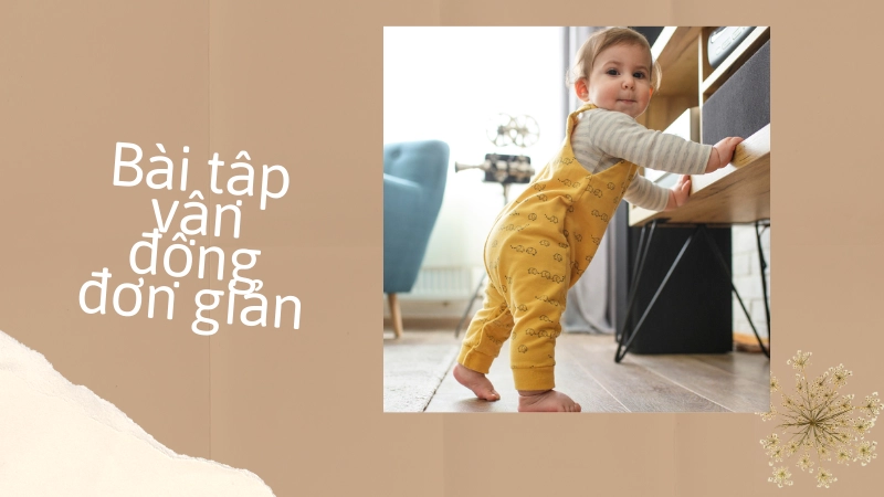 Bài tập đứng thăng bằng hỗ trợ giúp bé đi nhanh và cứng cáp