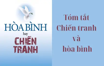 Tóm tắt Chiến tranh và hòa bình với thông điệp nhân văn