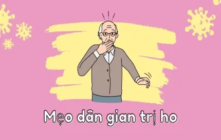 Mẹo dân gian trị ho cực nhanh từ nguyên liệu sẵn có