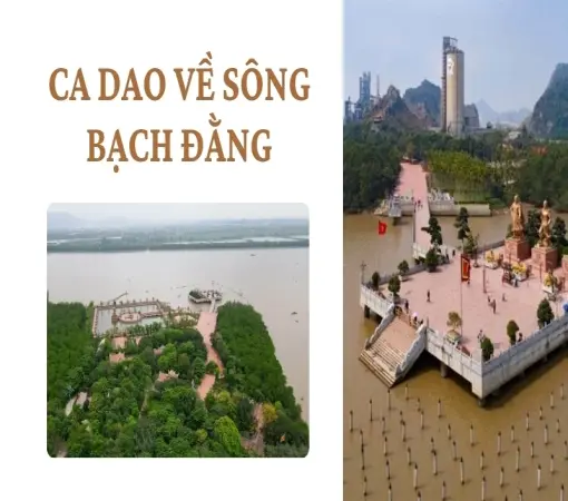 Ý nghĩa lịch sử và văn hóa qua ca dao về sông Bạch Đằng