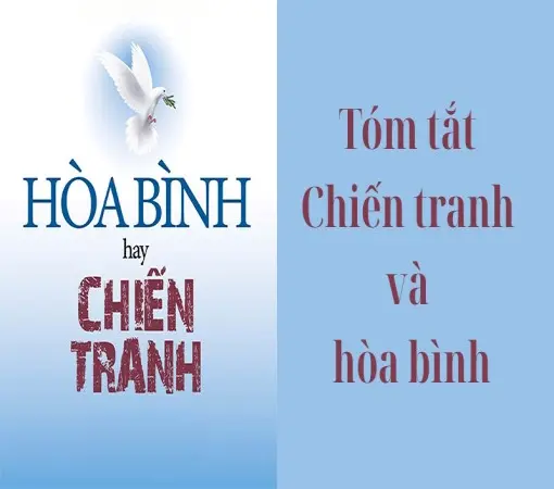 Tóm tắt Chiến tranh và hòa bình với thông điệp nhân văn