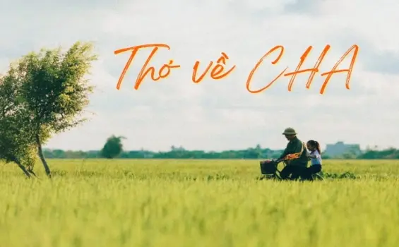 Tuyển chọn bài thơ hay nhất về tình phụ tử thiêng liêng