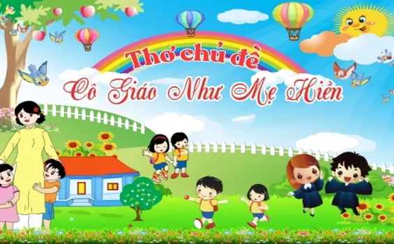 Bài thơ về cô giáo mầm non nhẹ nhàng và dễ thuộc cho bé