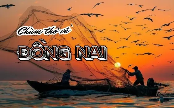Thơ viết về Đồng Nai - Miền đất đỏ tình người
