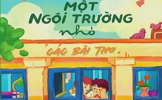 Bài thơ về mái trường tuổi thơ chan chứa bao kỷ niệm