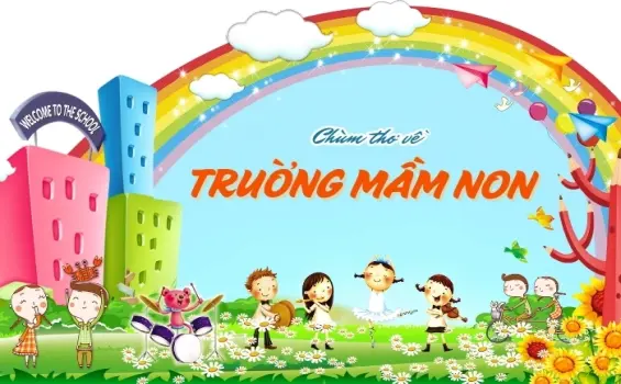 Bài thơ về trường mầm non giúp bé thêm yêu lớp học