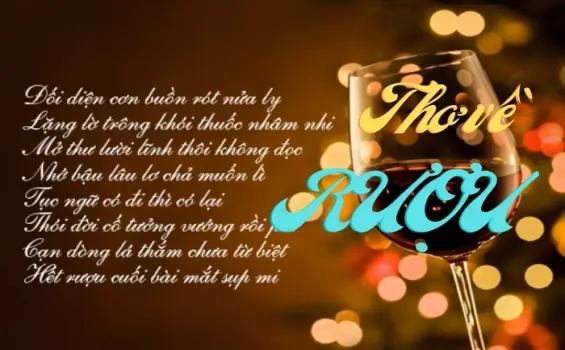 Thơ rượu - Nơi giãi bày nỗi lòng qua từng giọt men cay