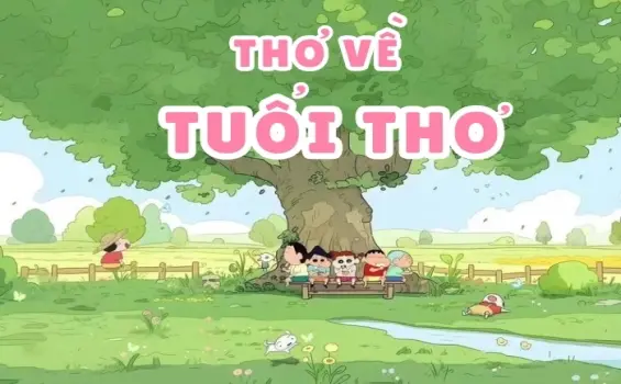 Những vần thơ tuổi thơ đong đầy kỷ niệm êm đềm