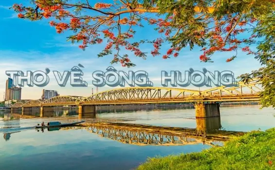 Tuyển chọn bài thơ hay về sông Hương dịu dàng xứ Huế