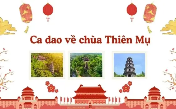Khám phá ca dao về chùa Thiên Mụ và truyền thuyết lịch sử