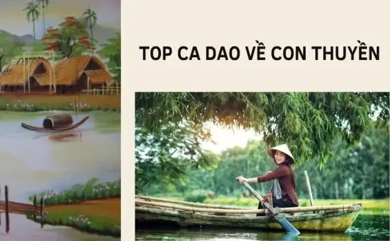 Top ca dao về con thuyền hay cho những ai yêu thơ ca dân gian