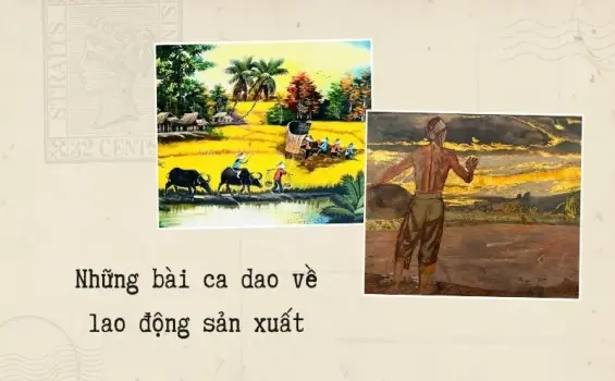 Ý nghĩa sâu sắc trong những câu ca dao về lao động sản xuất