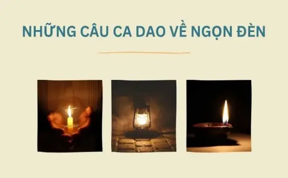 Tuyển chọn ca dao về ngọn đèn và nỗi lòng người xưa