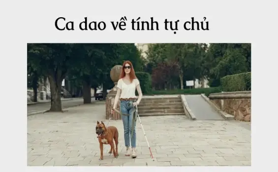 Những câu ca dao về tính tự chủ giúp bạn vượt qua khó khăn