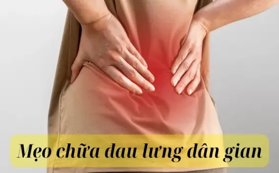 Tổng hợp mẹo chữa đau lưng dân gian an toàn hiệu quả