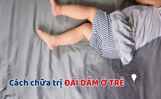 Mẹo dân gian chữa đái dầm cho trẻ hiệu quả tại nhà