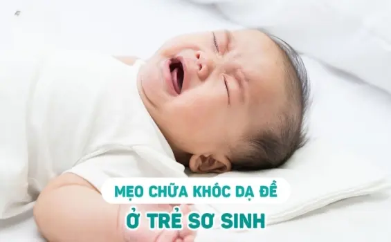 Những mẹo dân gian chữa khóc dạ đề đơn giản mà hiệu quả