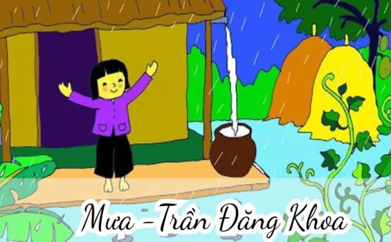 Bài thơ Mưa (Trần Đăng Khoa) - Phân tích tác giả tác phẩm