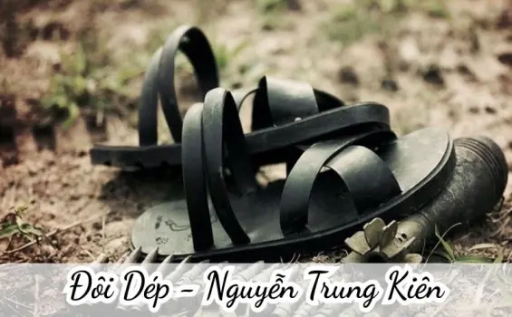 Bài thơ Đôi Dép Nguyễn Trung Kiên và triết lý sống giản dị