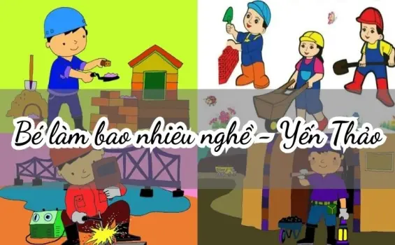 Bài thơ Bé làm bao nhiêu nghề (Yến Thảo) - Chủ đề trường mầm non