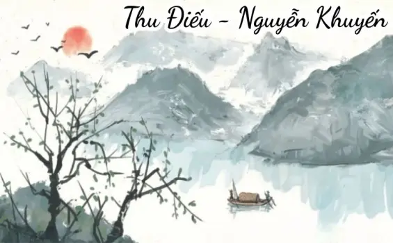 Bài thơ Thu Điếu (Nguyễn Khuyến) - Phân tích tác giả tác phẩm