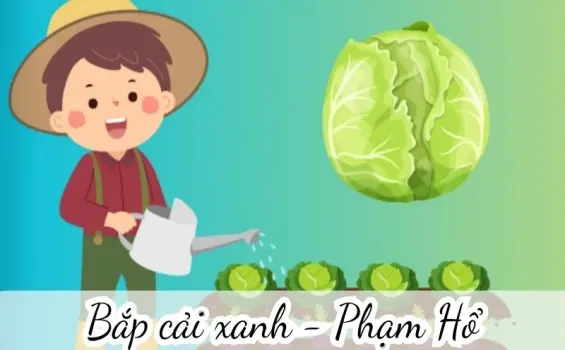 Bài thơ Bắp cải xanh (Phạm Hổ) - Chủ đề thơ trường mầm non