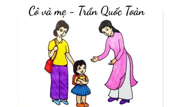 Bài thơ Cô và mẹ (Trần Quốc Toàn) - Chủ đề thơ trường mầm non