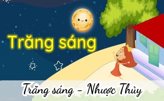 Bài thơ Trăng sáng (Nhược Thủy) - Chủ đề thơ trường mầm non