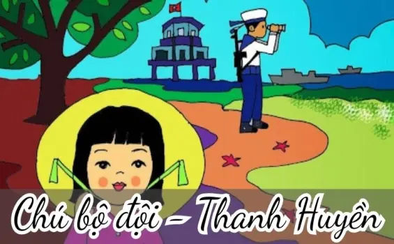 Bài thơ Chú bộ đội (Thanh Huyền) - Chủ đề thơ trường mầm non