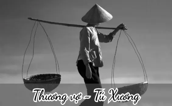 Bài thơ Thương vợ (Tú Xương) - Phân tích tác giả tác phẩm