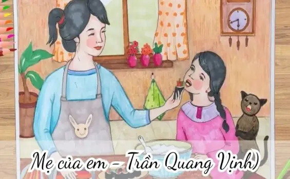Bài thơ Mẹ của em (Trần Quang Vịnh) - Chủ đề thơ trường mầm non