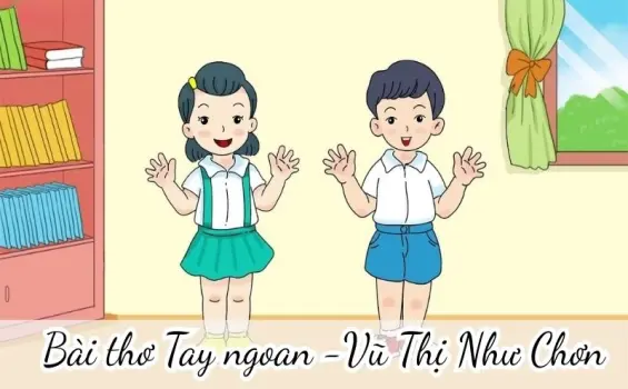 Bài thơ Tay ngoan (Vũ Thị Như Chơn) - Thơ trường mầm non