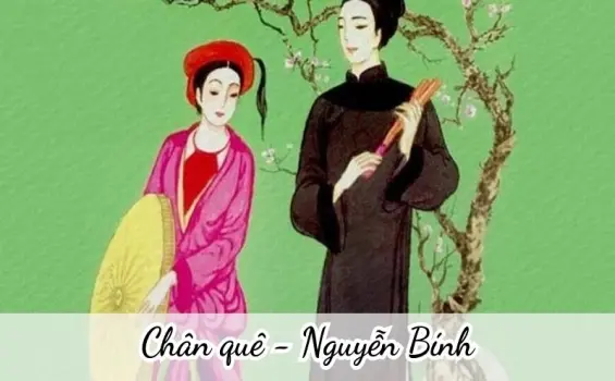 Bài thơ Chân quê (Nguyễn Bính) - Phân tích tác giả tác phẩm