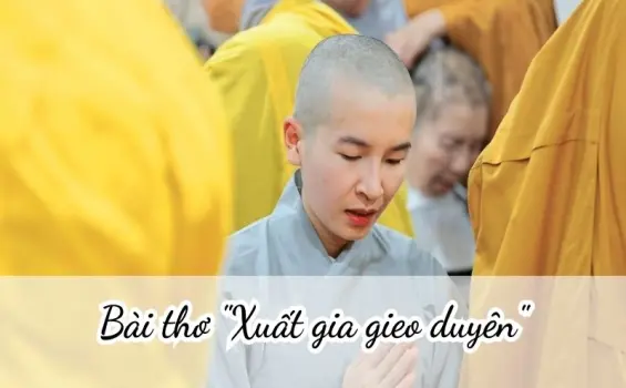Bài thơ "Xuất gia gieo duyên" và nỗi lòng tiễn biệt