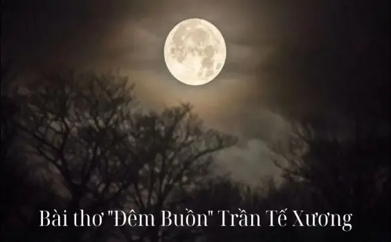 Cảm nhận nỗi niềm trong bài thơ "Đêm Buồn" Trần Tế Xương
