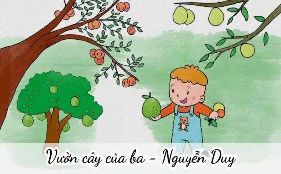 Vườn cây của ba (Nguyễn Duy) - Chủ đề thơ trường mầm non