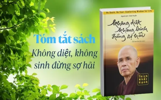 Tóm tắt sách Không Diệt Không Sinh Đừng Sợ Hãi - Cách vượt qua nỗi sợ