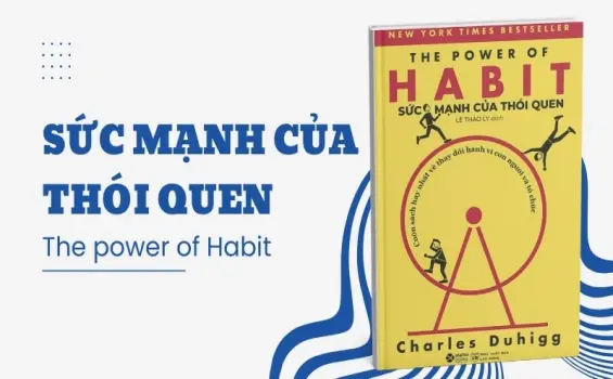 Tóm tắt sách Sức Mạnh Của Thói Quen - Bí mật thay đổi cuộc sống